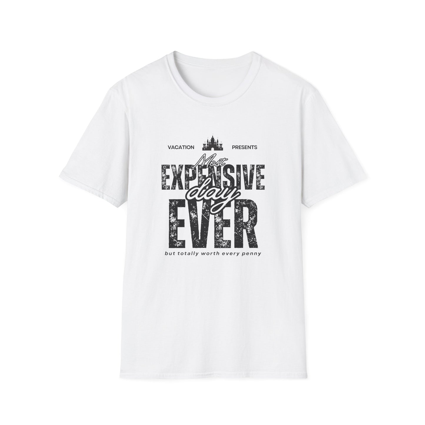 Most Expensive Day T-Shirt