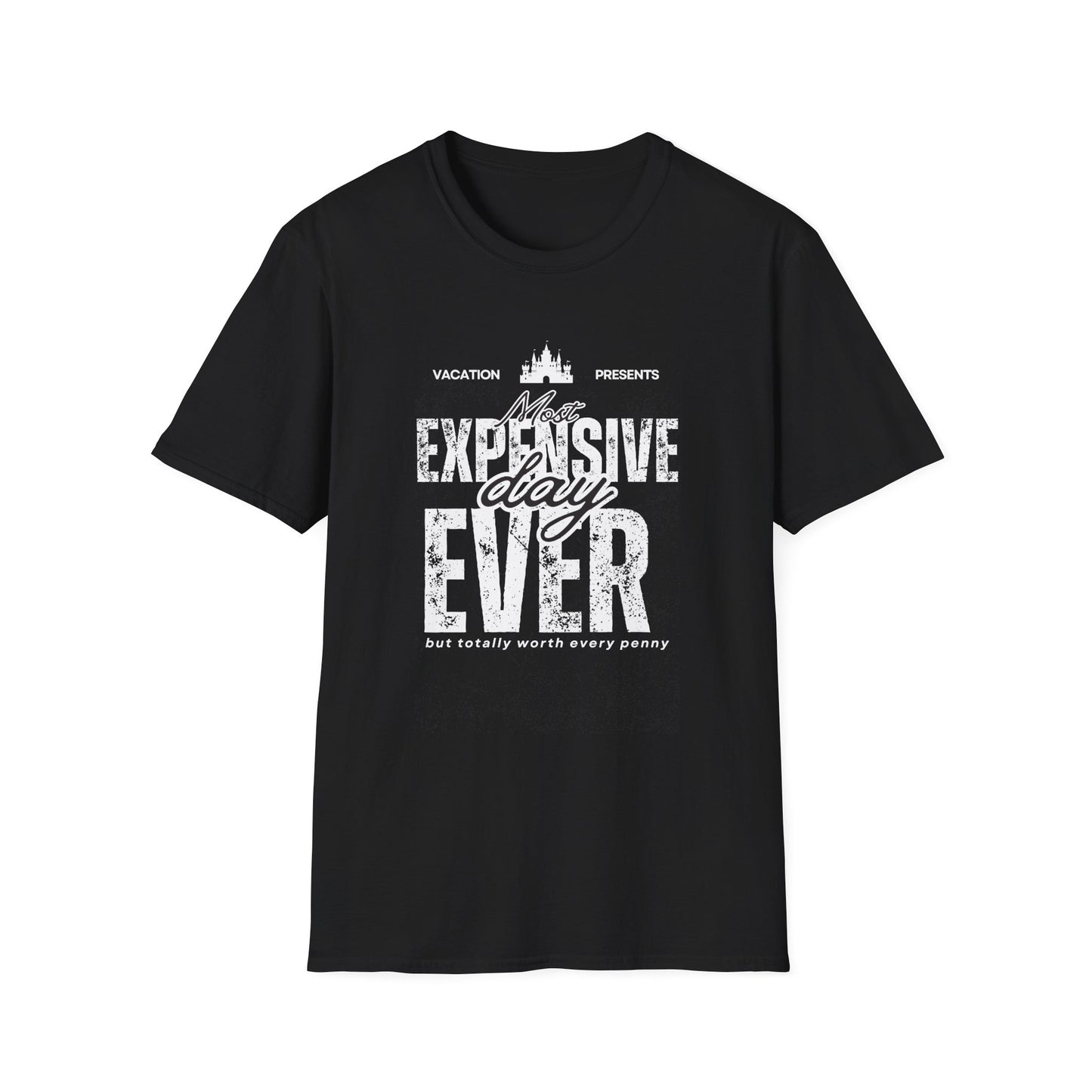 Most Expensive Day T-Shirt