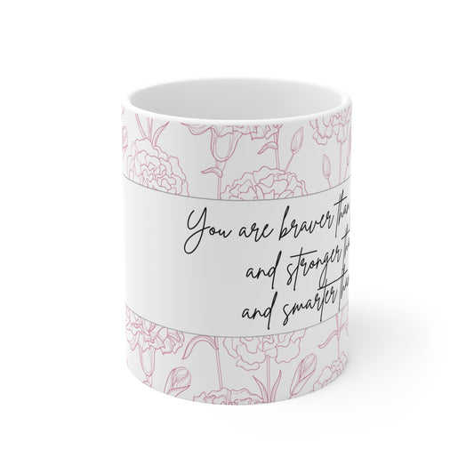 Smarter-Braver - Mug 11oz