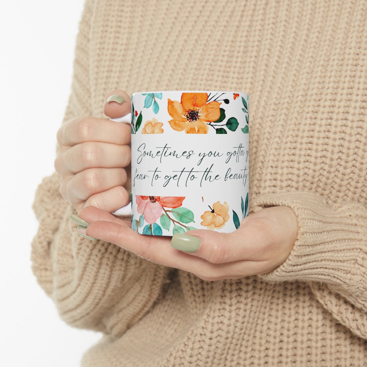 Fear to Beauty - Ceramic Mug 11oz