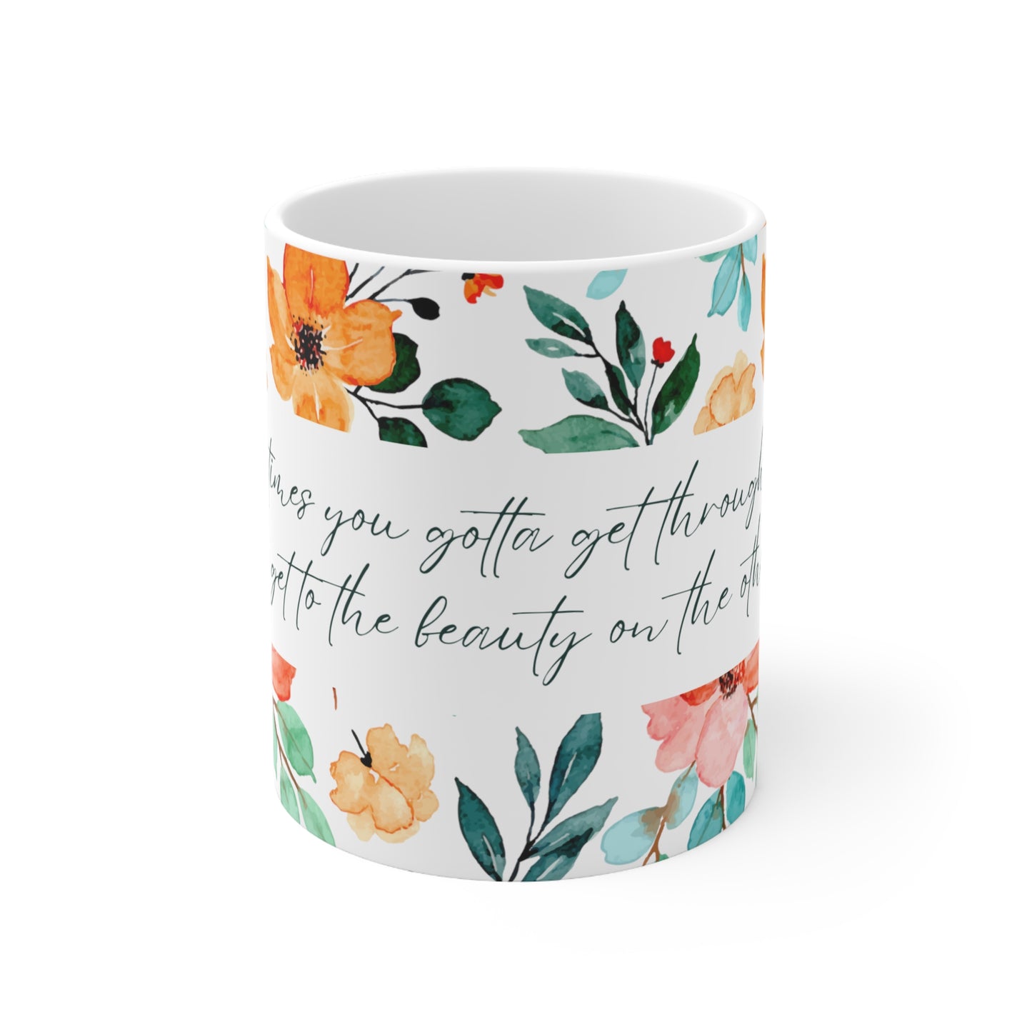 Fear to Beauty - Ceramic Mug 11oz