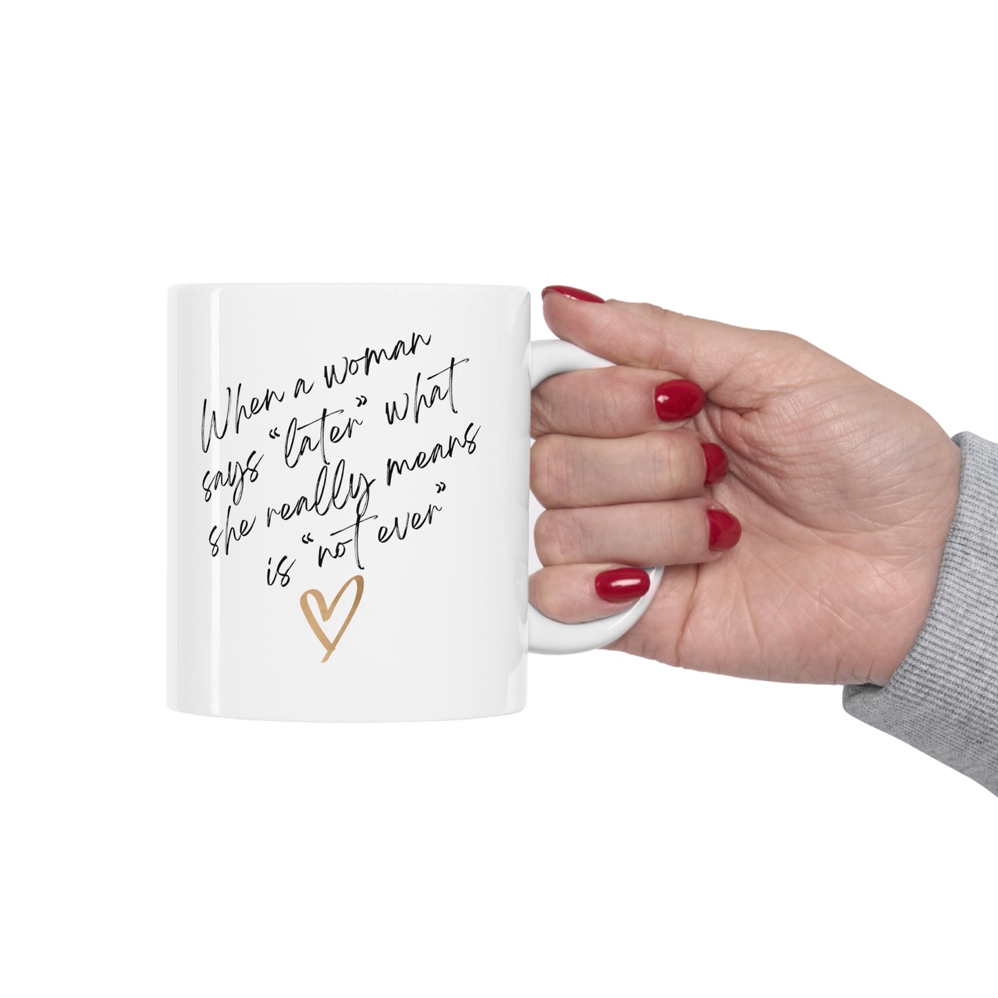 Charlotte "Lottie" - "Not Ever" 11oz Mug