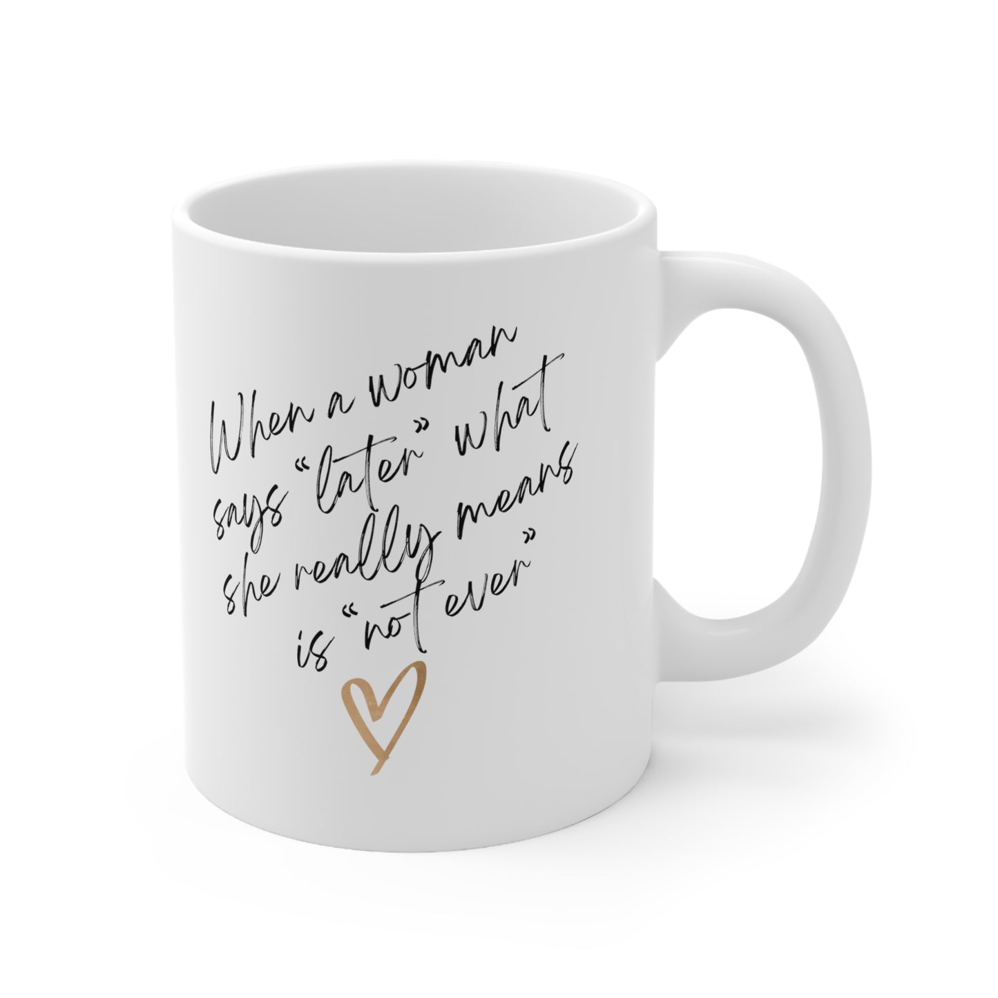 Charlotte "Lottie" - "Not Ever" 11oz Mug